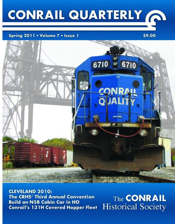 Conrail Quarterly: Vol 07, Issue 1, Spring 2011