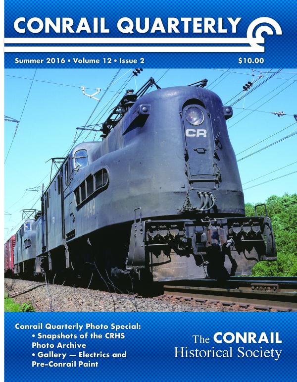 Conrail Quarterly: Vol 12, Issue 2, Summer 2016