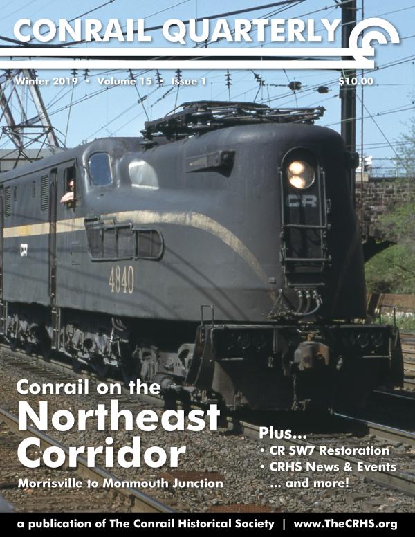 Conrail Quarterly: Vol 15, Issue 1, Spring 2019