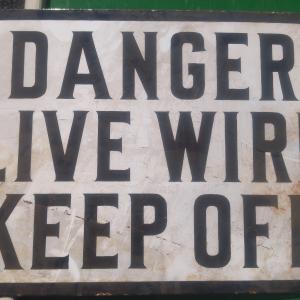 Danger Live Wire Keep Off Sign