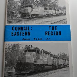 Conrail: The Eastern Region Book by James Hager Jr.