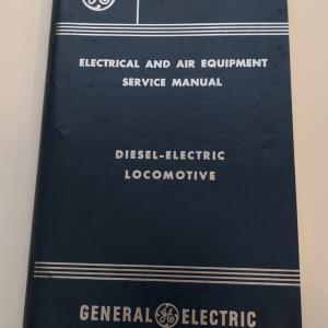 GE Diesel Electric Locomotive Electrical and Air Equipment Service Manual