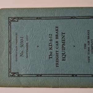 New York Air Brake Co Instruction Pamphlet No. 5030-1. November, 1932. The KD-4-12 Freight Car Brake Equipment