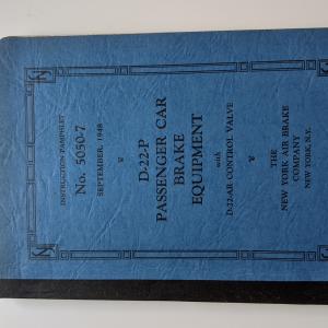New York Air Brake Co Instruction Pamphlet No. 5050-7. September, 1948. D-22-P Passenger Car Brake Equipment with D-22-AR Control Valve.