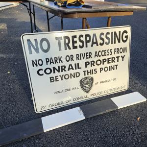 No Trespassing sign by Conrail Police Dept.