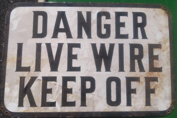 Danger Live Wire Keep Off Sign