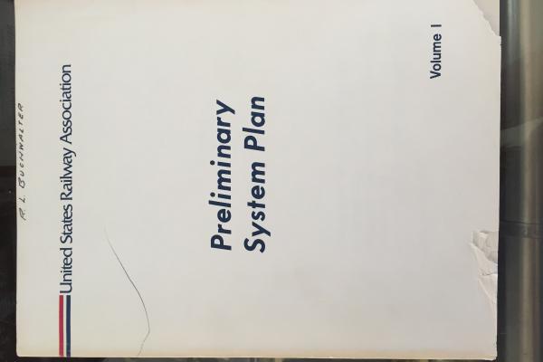 Preliminary System Plan, Volume I, February 26, 1975 with summary letter tucked in and two original Conrail formation maps inside back cover