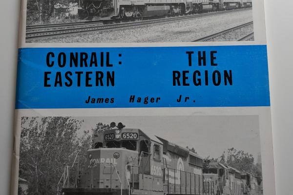 Conrail: The Eastern Region Book by James Hager Jr.