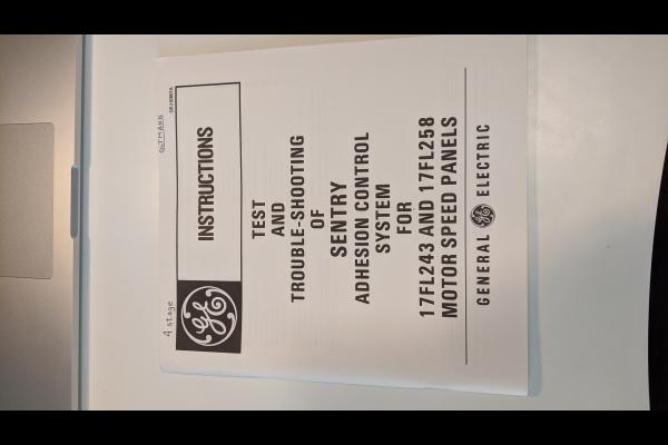 GE Test and Troubleshooting of Sentry Adhesion Control System for 17FL243 and 17FL258 Panels Book GEJ-6367A