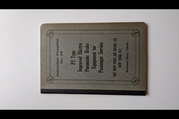 New York Air Brake Co Instruction Pamphlet No. 25 PS Type Improved Electro Pneumatic Brake Equipment for Passenger Service