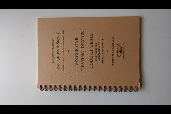 WABCO Instruction Pamphlet No. 5039-4 Sup. 1. January, 1974 - Revised January 1977. Single car testing device code of tests specified by the AAR