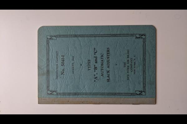 New York Air Brake Co Instruction Pamphlet No. 5041-1. August 1944. Types A, B and C Automatic Slack Adjusters.