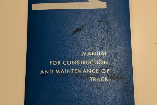 M.W. 4 Manual For Construction and Maintenance of Track in binder