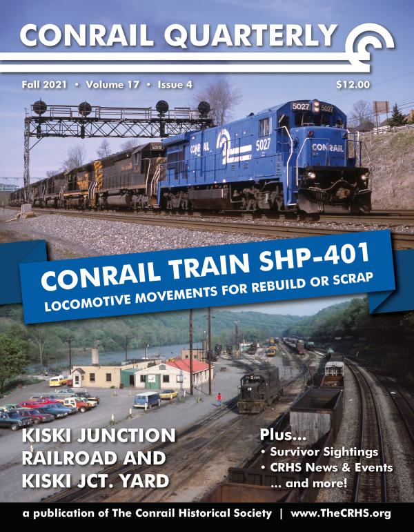 Conrail Quarterly: Vol 17, Issue 4, Fall 2021