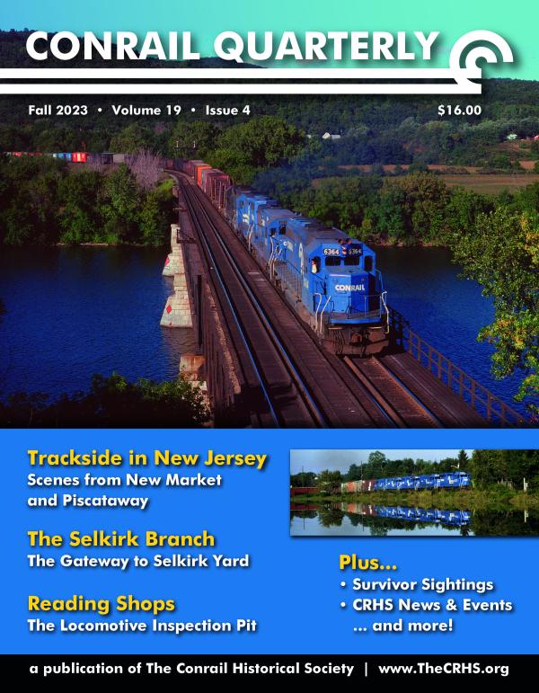 Conrail Quarterly: Vol 19, Issue 4, Fall 2023