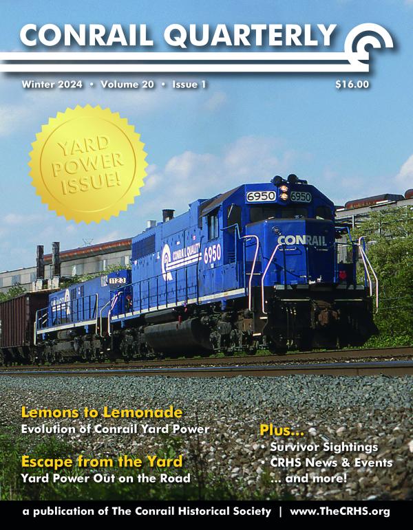 Conrail Quarterly: Vol 20, Issue 1, Winter 2024
