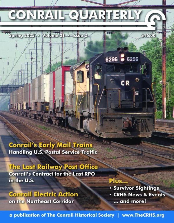 Conrail Quarterly: Vol 20, Issue 2, Spring 2025