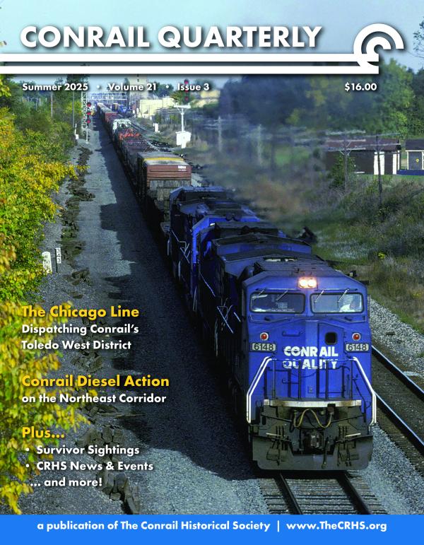 Conrail Quarterly: Vol 20, Issue 3, Summer 2025