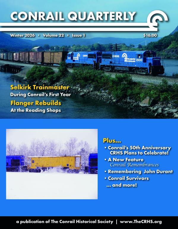 Conrail Quarterly: Vol 20, Issue 1, Winter 2026