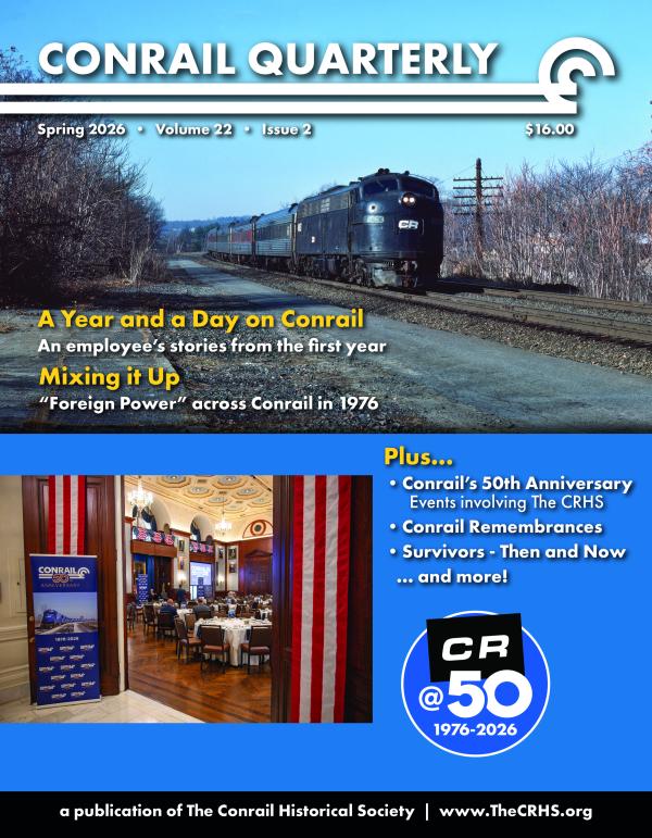 Conrail Quarterly: Vol 20, Issue 2, Spring 2026
