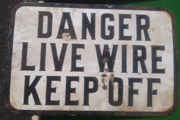 Danger Live Wire Keep Off Sign
