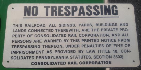 Conrail No Tresspassing Sign