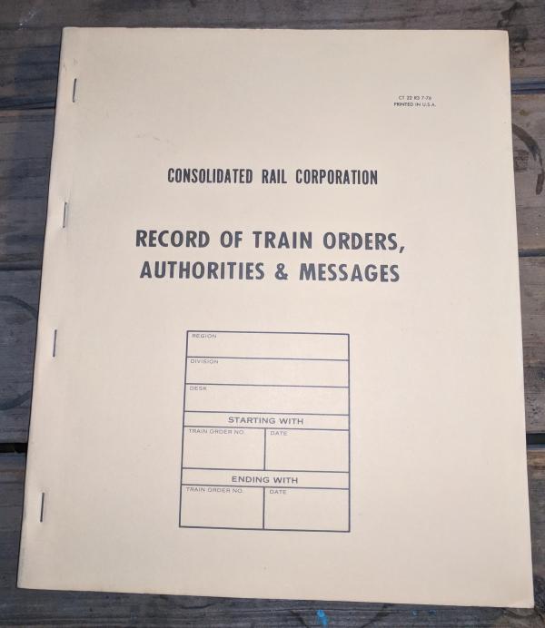 CT 22 R3 7-76 Record of Train Orders, Authorities & Messages (Blank)