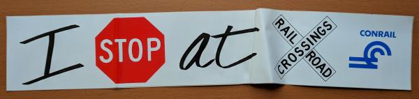 I STOP at Railroad Crossing with Conrail Logo Bumper Sticker