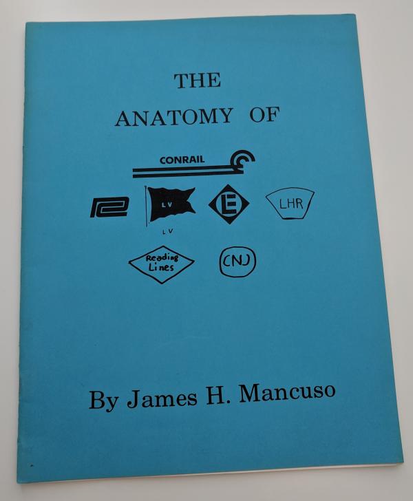 The Anatomy of Conrail Book by James H. Mancuso