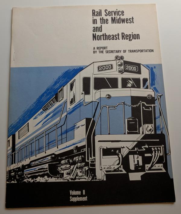 Rail Service in the Midwest and Northeast Region: A report by the Secretary of Transportation. Volume 2 Supplement