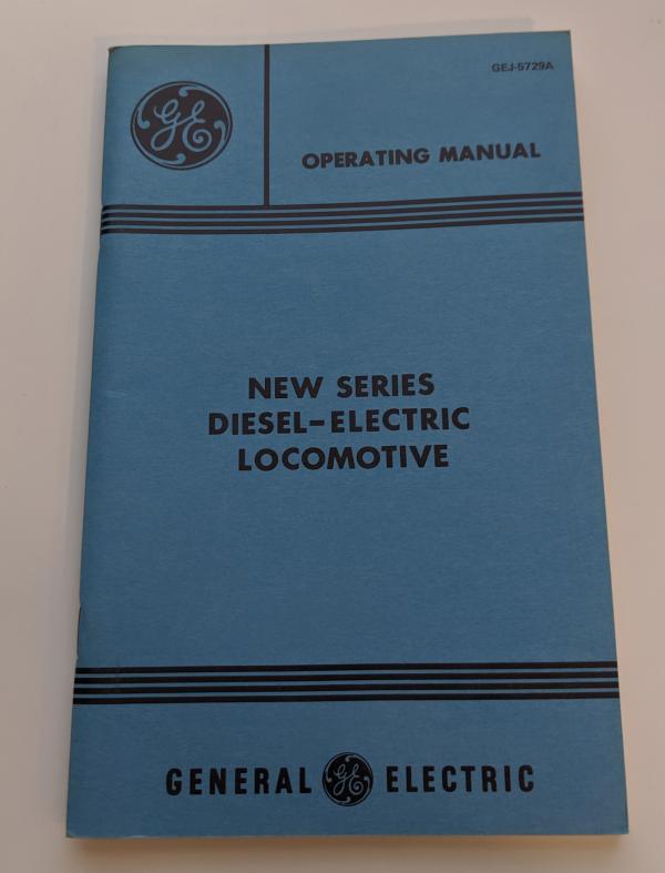 GE New Series Diesel Electric Locomotive Operating Manual GEJ-5729A