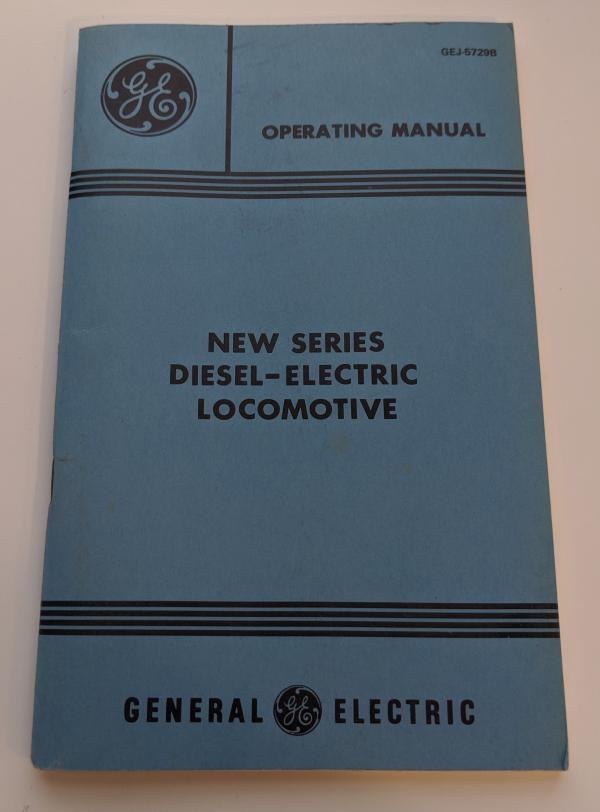 GE New Series Diesel Electric Locomotive Operating Manual GEJ-5729B