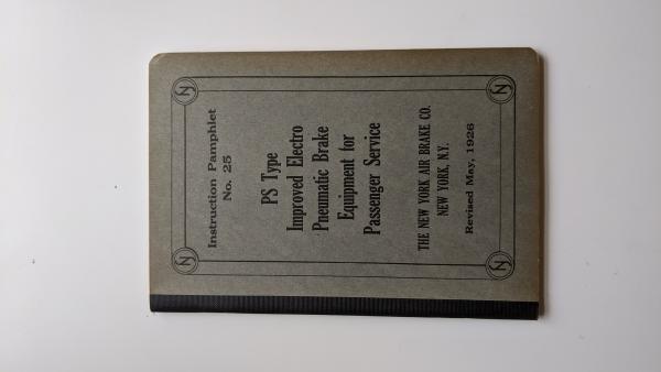 New York Air Brake Co Instruction Pamphlet No. 25 PS Type Improved Electro Pneumatic Brake Equipment for Passenger Service
