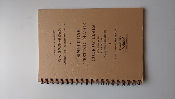 WABCO Instruction Pamphlet No. 5039-4 Sup. 1. January, 1974 - Revised January 1977. Single car testing device code of tests specified by the AAR
