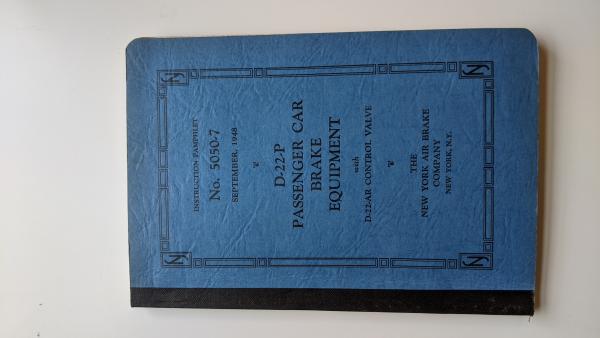 New York Air Brake Co Instruction Pamphlet No. 5050-7. September, 1948. D-22-P Passenger Car Brake Equipment with D-22-AR Control Valve.