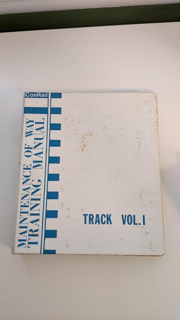 Maintenance of Way Training Manual: Track Vol I