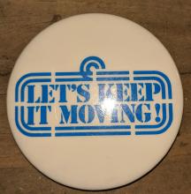 White Lets Keep It Moving! button