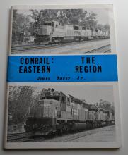 Conrail: The Eastern Region Book by James Hager Jr.