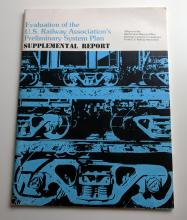 Evaluation of the US. Railway Association's Preliminary System Plan Supplemental Report. June 1975.