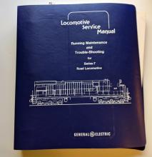 GE Series 7 Road Locomotive Service Information Manual GEK-30150 First Edition, August 1978