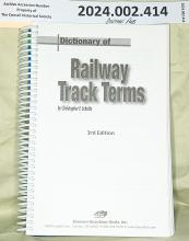 Dictionary of Railway Track Terms, 3rd Edition; Schulte, Christopher F.;